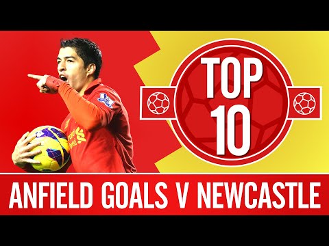 Top 10: Anfield buts contre Newcastle Utd |  Suarez, Stevie et manuel Xabi Alonso