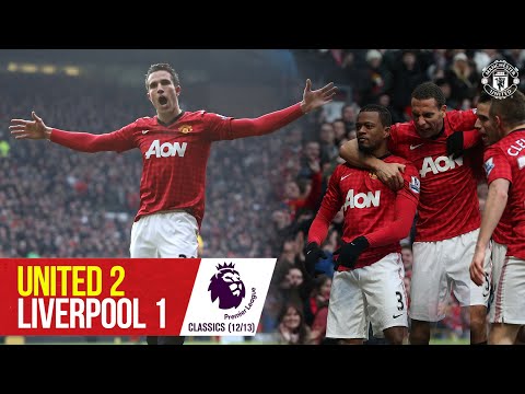Van Persie joue alors que les Reds coulent à Liverpool |  Manchester United 2-1 Liverpool |  Classique de la Premier League