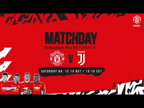esports |  eFootball.Pro |  Manchester United contre Juventus |  LIVE SAM 12:15 BST 13:15 CET |  PES 2021