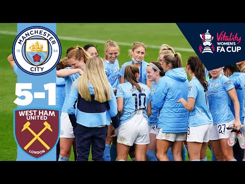 VILLE 5 ÉTOILES |  Man City Femmes 5-1 West Ham |  FA Cup 5ème tour