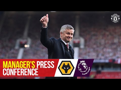 Conférence de presse du directeur |  Wolverhampton Wanderers contre Manchester United |  Ole Gunnar Solskjaer
