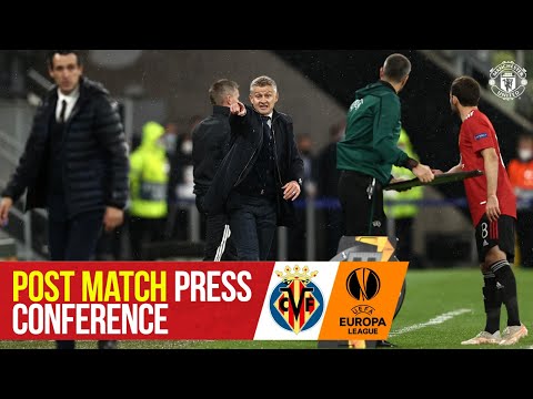 Ole Gunnar Solskjaer |  Conférence de presse |  Villarreal 1-1 Manchester United (11-10 aux stylos)