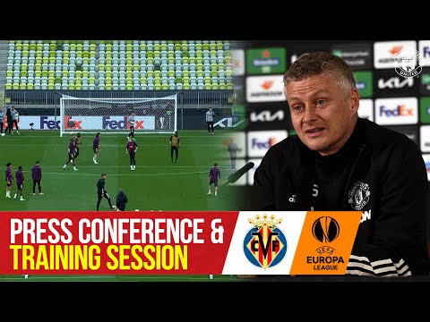 Finale de l'UEFA Europa League |  Session de formation complète |  Conférence de presse |  Villarreal contre Manchester United