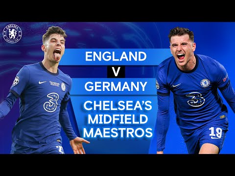 Angleterre contre Allemagne |  Les maestros du milieu de terrain de Chelsea |  Mason Mount & Kai Havertz