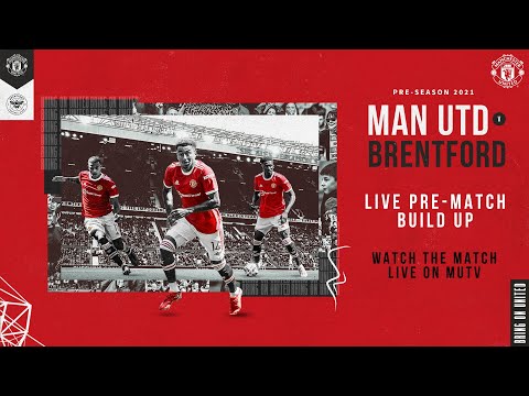 Manchester United contre Brentford |  Préparation d'avant-match en direct MUTV |  Mercredi 19h00 (BST)