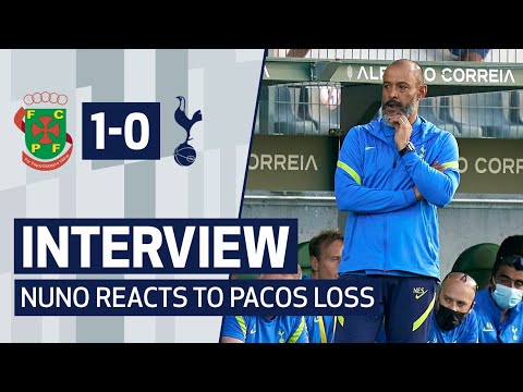 Nuno s'exprime après sa défaite face à Paços de Ferreira |  Réaction d'après-match