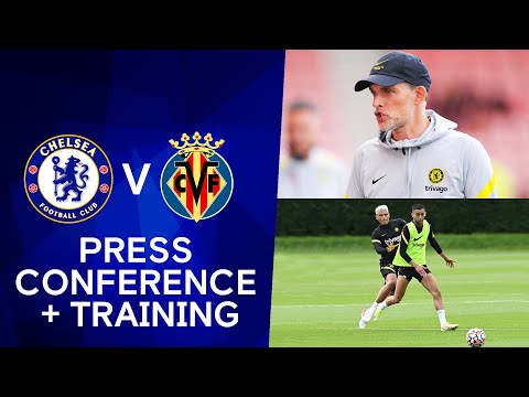 Conférence de presse Tuchel, Kovacic & Rudiger + Entraînement en direct : Chelsea v Villarreal |  Supercoupe de l'UEFA