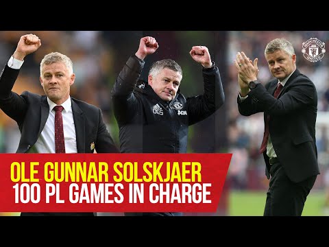 Ole Gunnar Solskjaer 100 PL Jeux en charge |  Manchester United