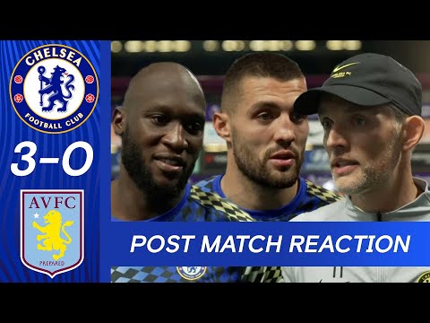 Tuchel, Lukaku et Kovačić réagissent à une victoire impitoyable |  Chelsea 3-0 Aston Villa |  première ligue