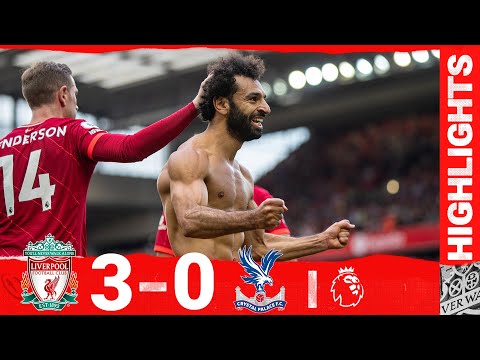 Faits saillants : Liverpool 3-0 Crystal Palace |  Le 100e but de Mané au LFC