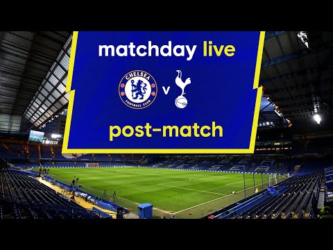 Journée en direct : Chelsea contre Tottenham Hotspur |  Après-match |  Journée de Premier League
