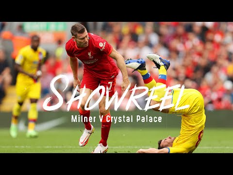 Showreel : Le meilleur de la performance de James Milner contre Crystal Palace