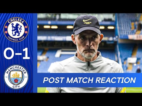 Réaction de Thomas Tuchel après le match |  Chelsea 0-2 Manchester City |  première ligue
