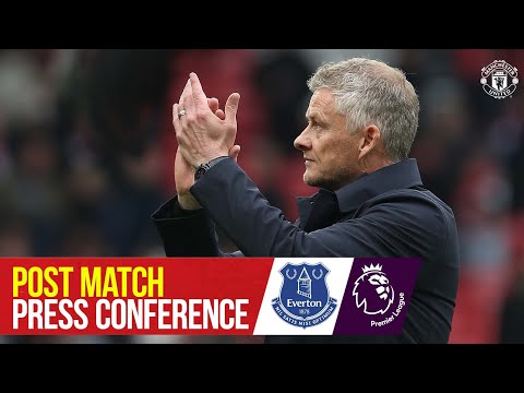 Conférence de presse d'après-match |  Manchester United 1-1 Everton |  Ole Gunnar Solskjaer