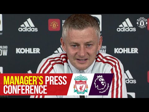 Conférence de presse du directeur |  Manchester United contre Liverpool |  Ole Gunnar Solskjaer