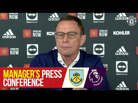 Conférence de presse du manager : Burnley contre Manchester United |  Ralf Rannick |  première ligue