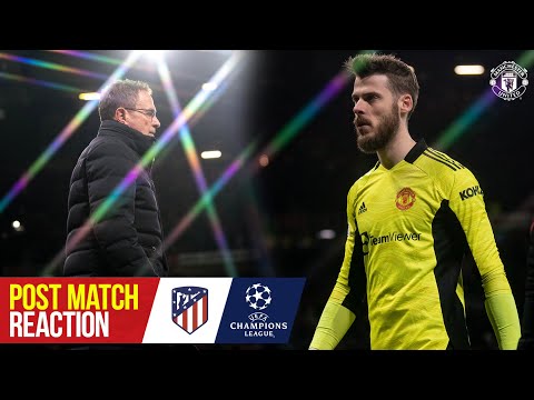 Rangnick & De Gea réagissent à la perte de l'UCL |  Manchester United 0-1 Atlético Madrid |  Réaction après le match